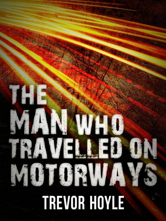 Produktbild: The Man Who Travelled on Motorways