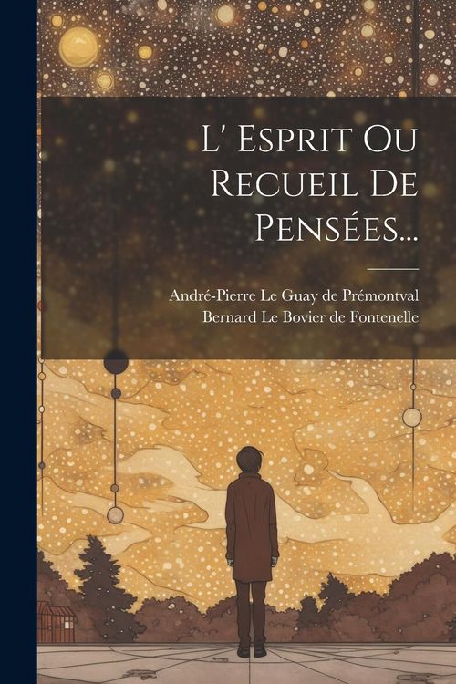 Produktbild: L' Esprit Ou Recueil De Pens&eacute;es...