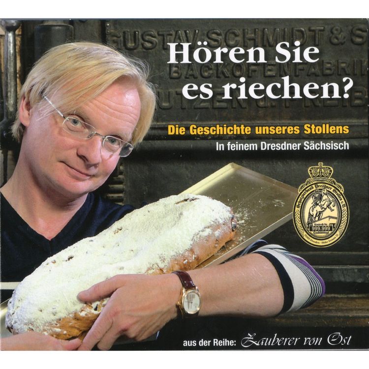 Produktbild: H&ouml;ren Sie es riechen? (Die Geschichte unseres Stollens in feinem Dresdner S&auml;chsisch)