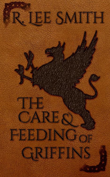 Produktbild: The Care and Feeding of Griffins (The Lords of Arcadia, #1)