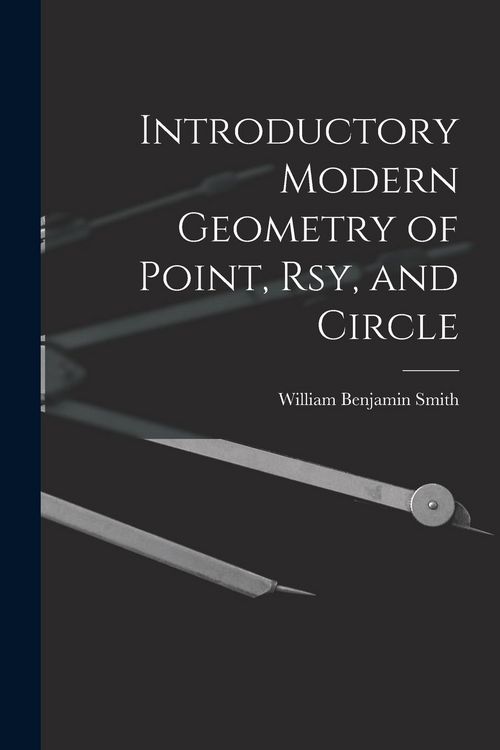 Produktbild: Introductory Modern Geometry of Point, Rsy, and Circle