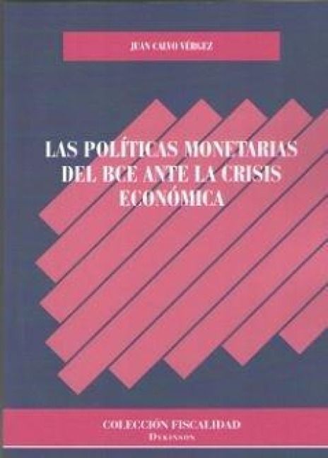 Produktbild: Las pol&iacute;ticas monetarias del BCE ante la crisis econ&oacute;mica