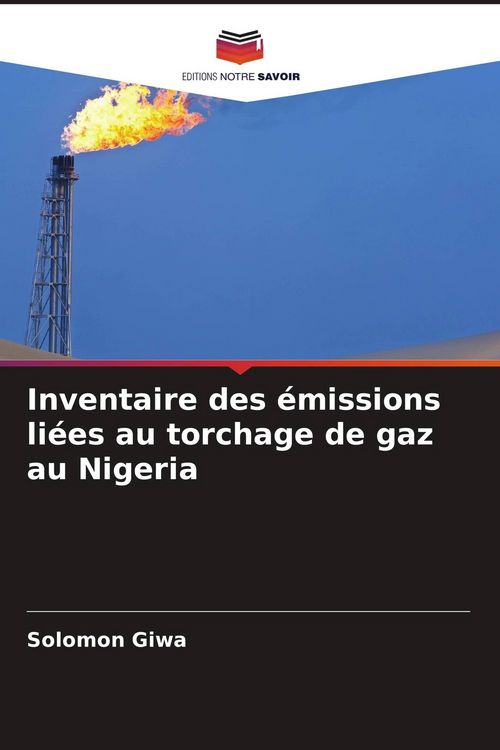 Produktbild: Inventaire des &eacute;missions li&eacute;es au torchage de gaz au Nigeria