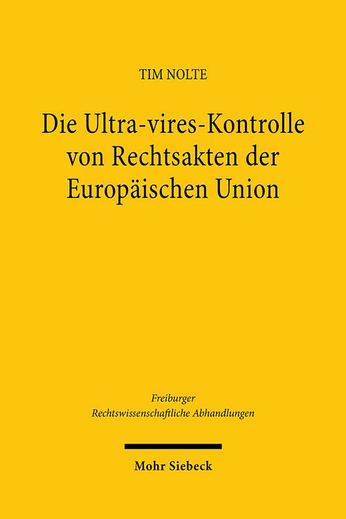 Produktbild: Nolte, T: Ultra-vires-Kontrolle von Rechtsakten der EU