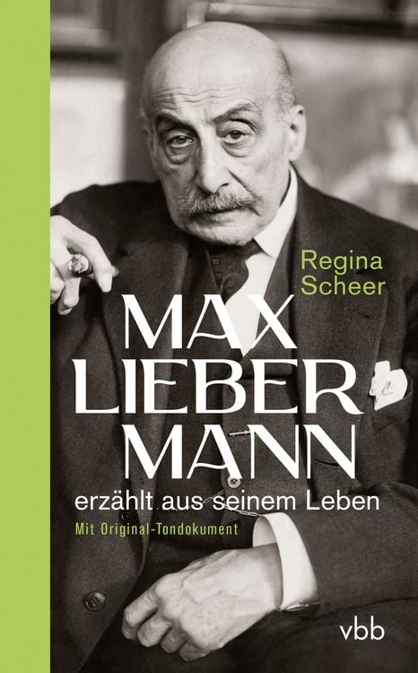 Produktbild: Max Liebermann erz&auml;hlt aus seinem Leben