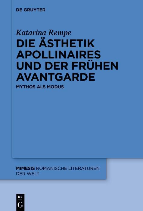 Produktbild: Die &Auml;sthetik Apollinaires und der fr&uuml;hen Avantgarde