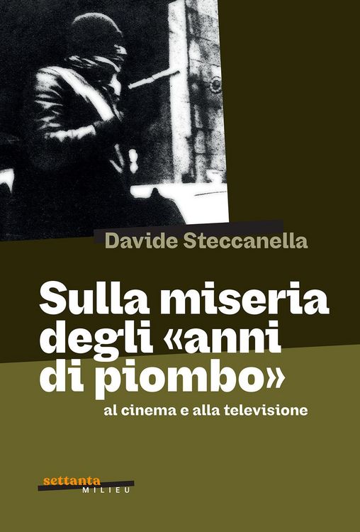 Produktbild: Sulla miseria degli 'anni di piombo' al cinema e alla televisione
