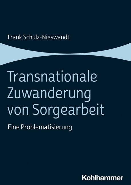 Produktbild: Transnationale Zuwanderung von Sorgearbeit