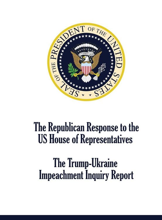 Produktbild: The Republican Response to the US House of Representatives Trump-Ukraine Impeachment Inquiry Report