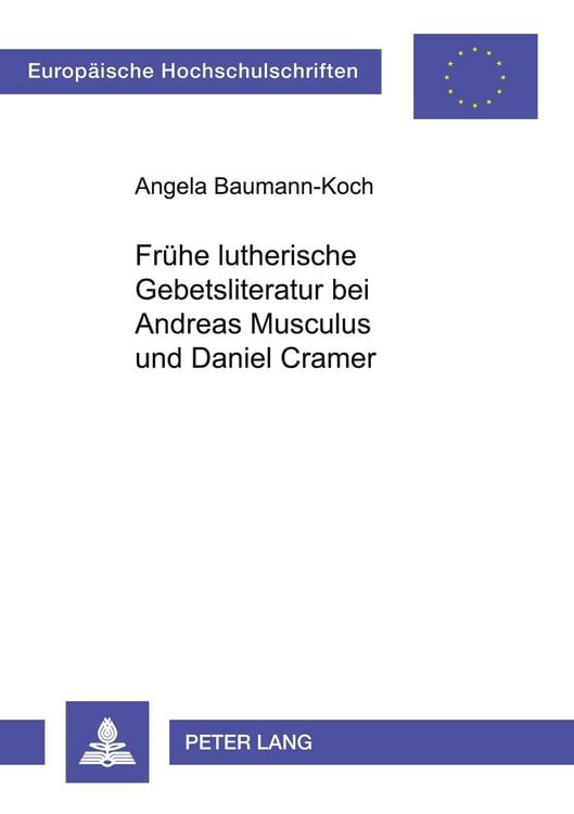 Produktbild: Frühe lutherische Gebetsliteratur bei Andreas Musculus und Daniel Cramer