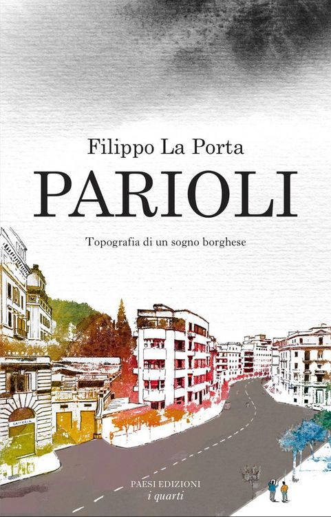 Produktbild: Parioli. Topografia di un sogno borghese