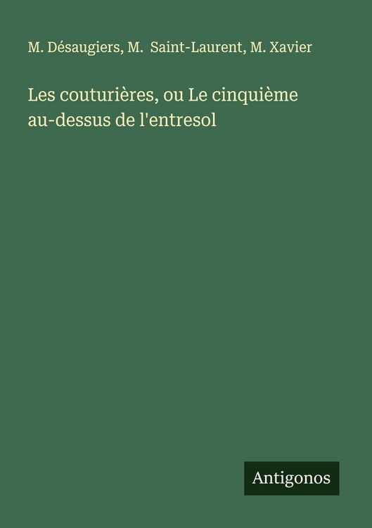 Produktbild: Les couturi&egrave;res, ou Le cinqui&egrave;me au-dessus de l'entresol