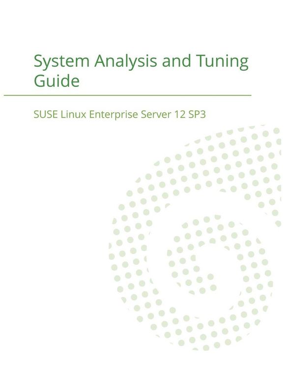 Produktbild: SUSE Linux Enterprise Server 12 - System Analysis and Tuning Guide