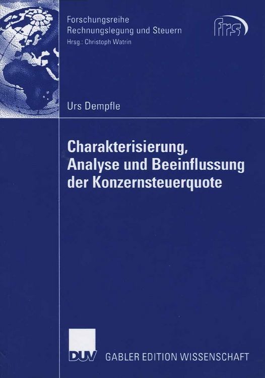Produktbild: Charakterisierung, Analyse und Beeinflussung der Konzernsteuerquote