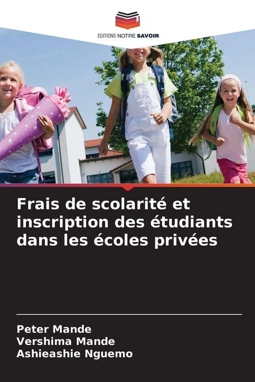 Produktbild: Frais de scolarit&eacute; et inscription des &eacute;tudiants dans les &eacute;coles priv&eacute;es