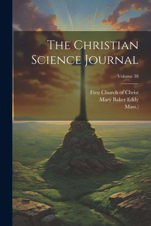Produktbild: The Christian Science Journal; Volume 38