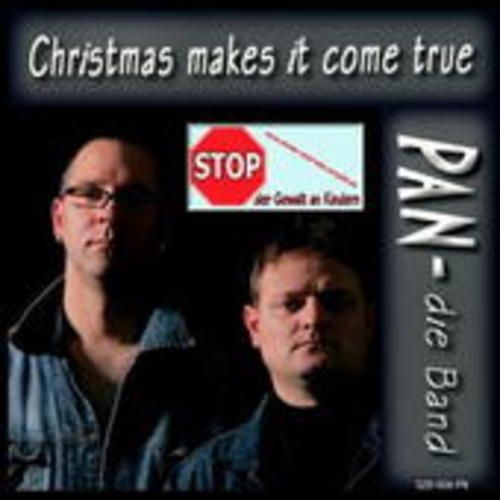 Produktbild: PAN-Die Band: Christmas makes it come true