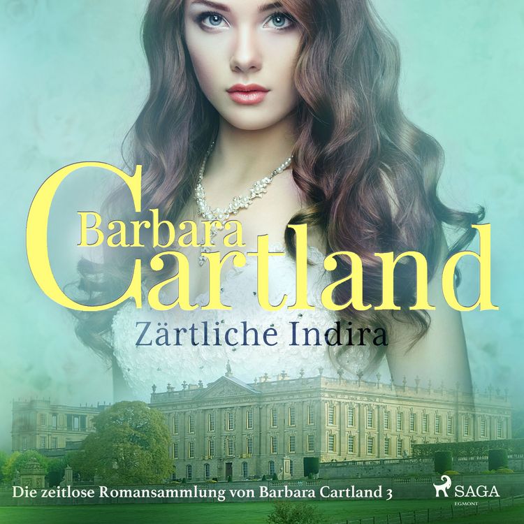 Produktbild: Z&auml;rtliche Indira (Die zeitlose Romansammlung von Barbara Cartland 3)