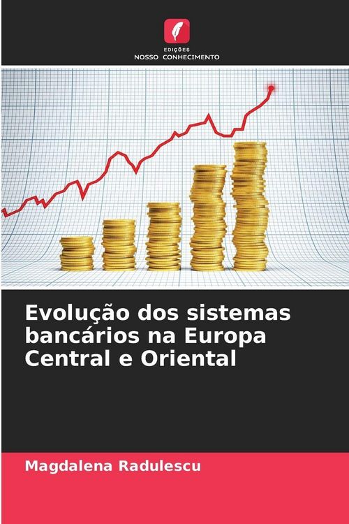 Produktbild: Evolu&ccedil;&atilde;o dos sistemas banc&aacute;rios na Europa Central e Oriental