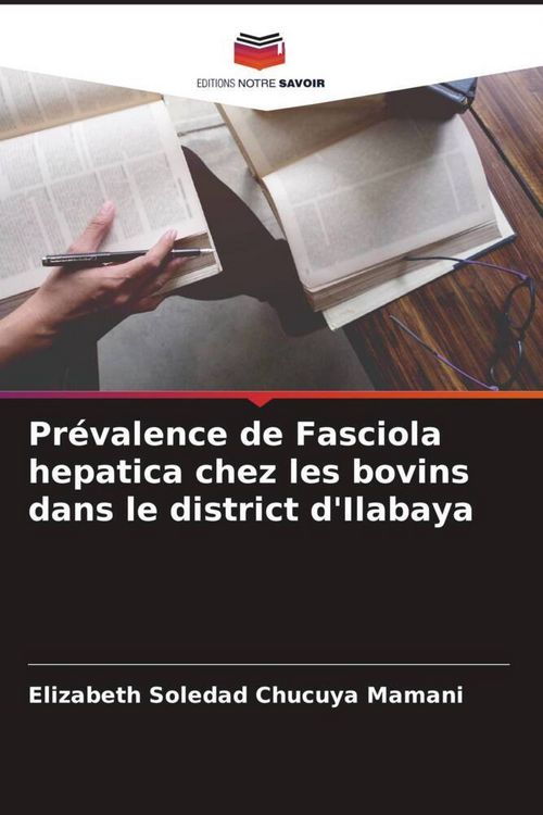 Produktbild: Pr&eacute;valence de Fasciola hepatica chez les bovins dans le district d'Ilabaya