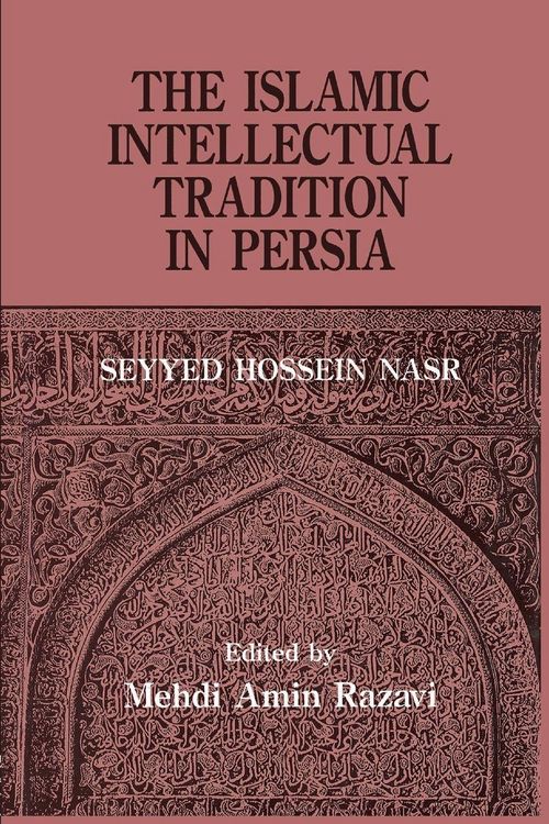 Produktbild: The Islamic Intellectual Tradition in Persia