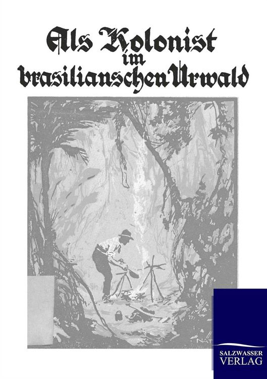 Produktbild: Als Kolonist im brasilianischen Urwald