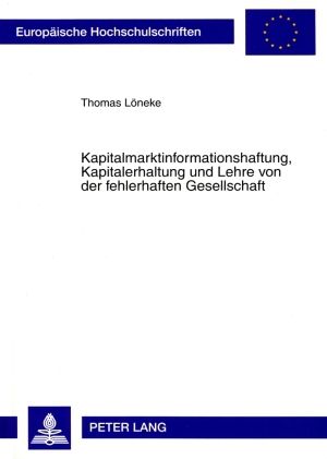 Produktbild: Kapitalmarktinformationshaftung, Kapitalerhaltung und Lehre von der fehlerhaften Gesellschaft