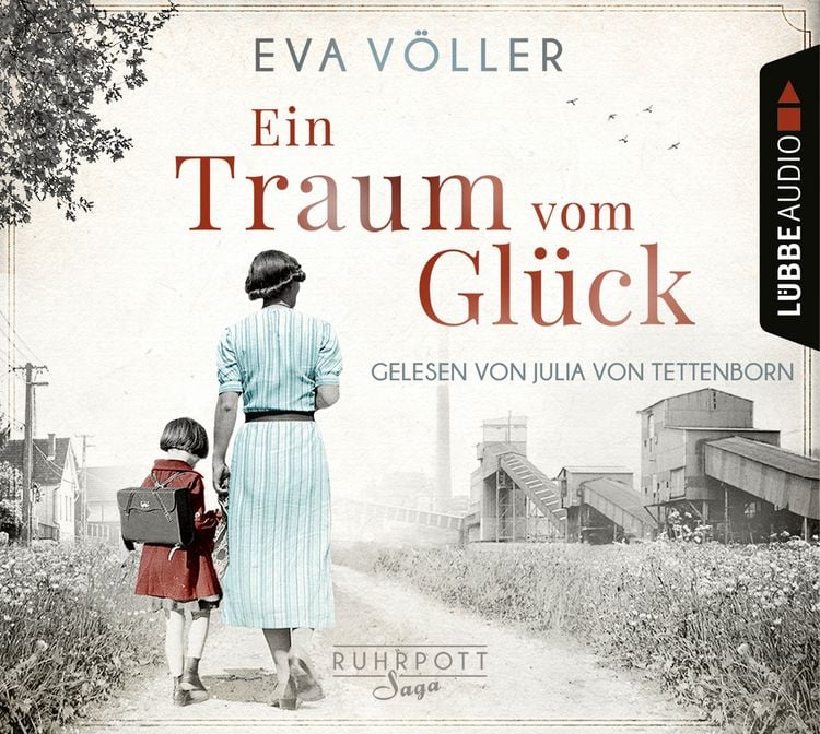 Produktbild: Ein Traum vom Gl&uuml;ck - Die Ruhrpott-Saga, Band 1