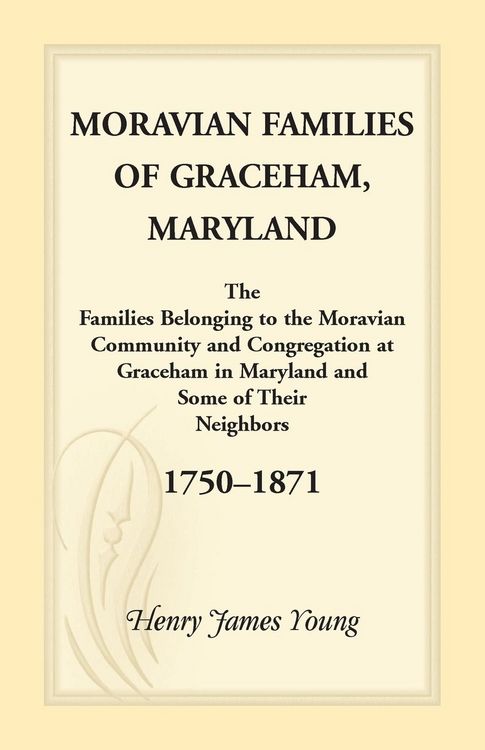 Produktbild: Moravian Families of Graceham, Maryland