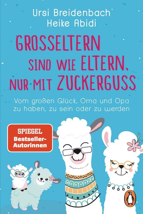 Produktbild: Gro&szlig;eltern sind wie Eltern, nur mit Zuckerguss