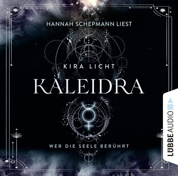Produktbild: Kaleidra - Wer die Seele ber&uuml;hrt - Kaleidra-Trilogie, Teil 2