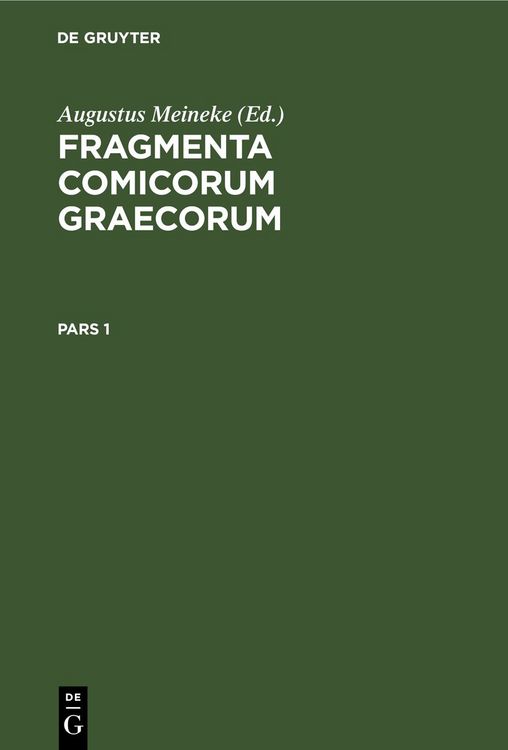 Produktbild: Fragmenta comicorum Graecorum. Pars 1