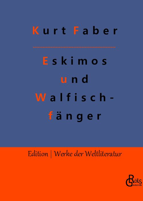 Produktbild: Unter Eskimos und Walfischf&auml;ngern