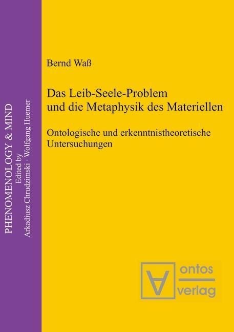 Produktbild: Das Leib-Seele-Problem und die Metaphysik des Materiellen