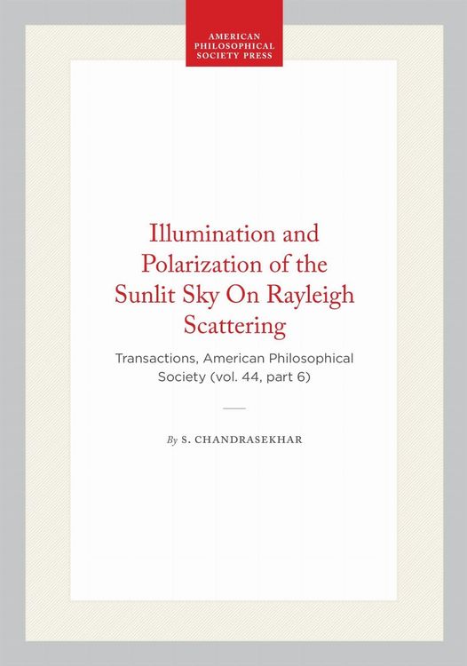 Produktbild: Illumination and Polarization of the Sunlit Sky on Rayleigh Scattering