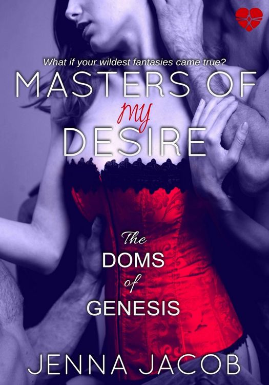 Produktbild: Masters of My Desire (The Doms of Genesis, Book 2)