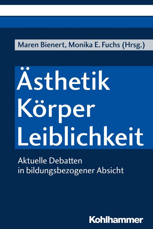 Produktbild: &Auml;sthetik - K&ouml;rper - Leiblichkeit