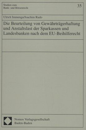 Produktbild: Die Beurteilung von Gew&auml;hrtr&auml;gerhaftung und Anstaltslast der Sparkassen und Landesbanken nach dem EU-Beihilferecht