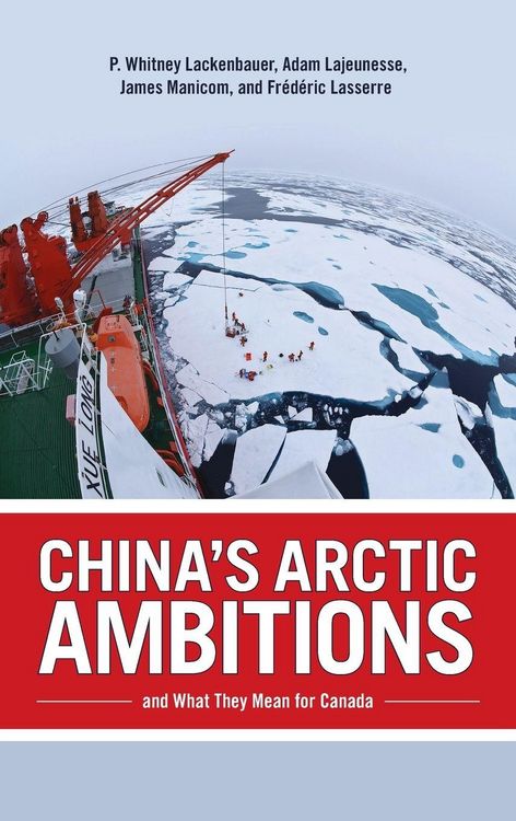 Produktbild: China's Arctic Ambitions and What They Mean for Canada