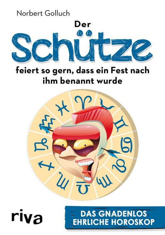 Produktbild: Der Sch&uuml;tze feiert so gern, dass ein Fest nach ihm benannt wurde