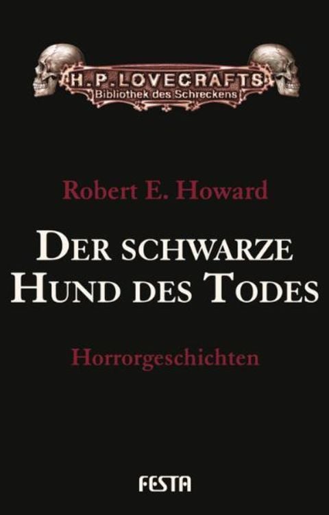 Bild vom Artikel Der schwarze Hund des Todes vom Autor Robert E. Howard