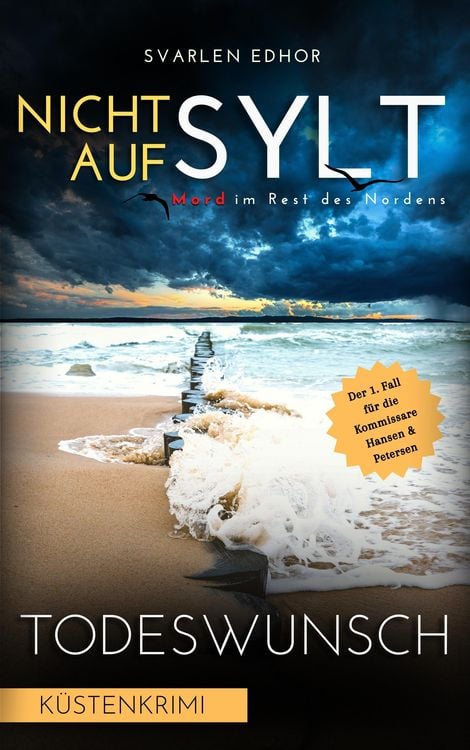 Produktbild: NICHT AUF SYLT - Mord im Rest des Nordens [K&uuml;stenkrimi] Band 1