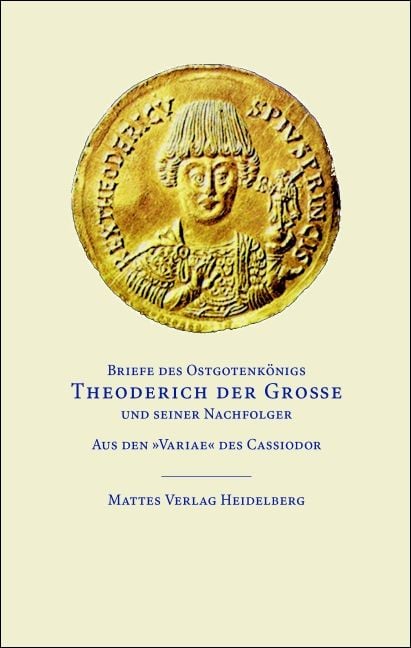 Produktbild: Briefe des Ostgotenk&ouml;nigs Theoderich der Gro&szlig;e und seiner Nachfolger