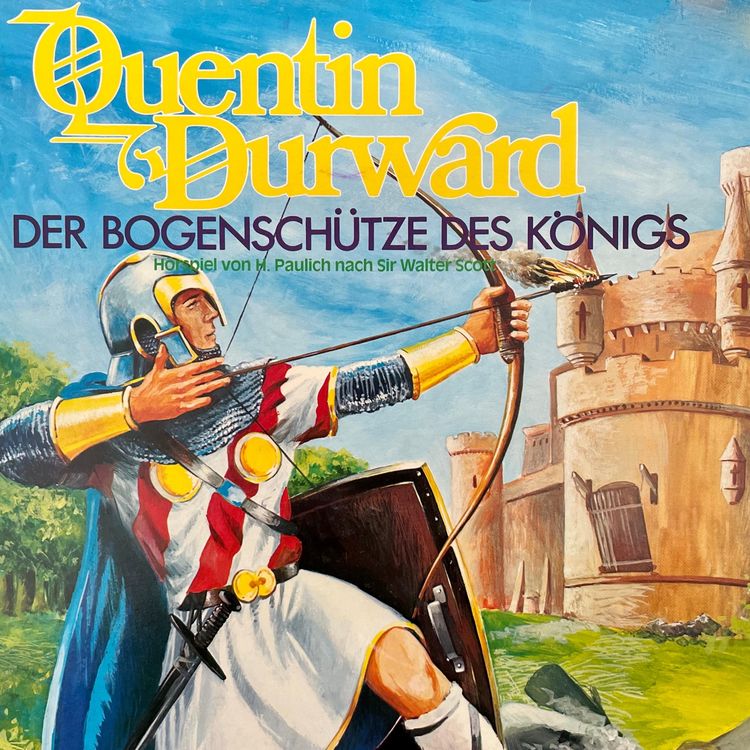 Produktbild: Quentin Durward - Der Bogensch&uuml;tze des K&ouml;nigs
