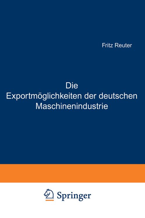 Produktbild: Die Exportm&ouml;glichkeiten der deutschen Maschinenindustrie