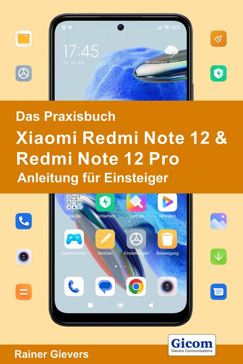 Produktbild: Das Praxisbuch Xiaomi Redmi Note 12 & Redmi Note 12 Pro - Anleitung f&uuml;r Einsteiger