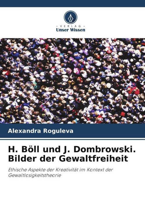 Produktbild: H. B&ouml;ll und J. Dombrowski. Bilder der Gewaltfreiheit