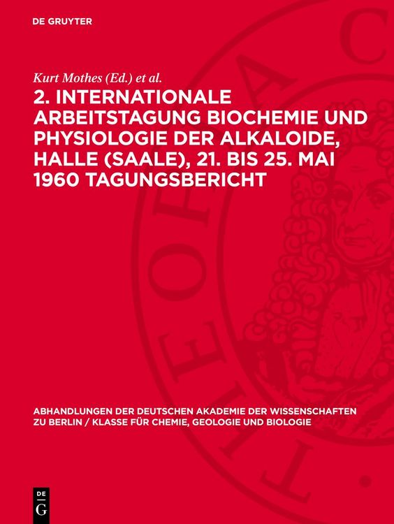 Produktbild: 2. Internationale Arbeitstagung Biochemie und Physiologie der Alkaloide, Halle (Saale), 21. bis 25. Mai 1960 Tagungsbericht