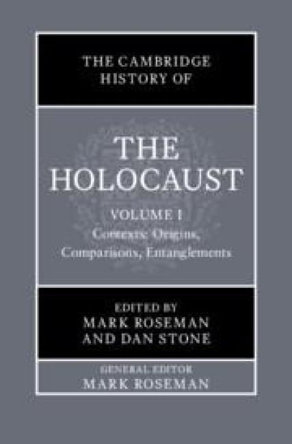 Produktbild: The Cambridge History of the Holocaust: Volume 1, Contexts: Origins, Comparisons, Entanglements