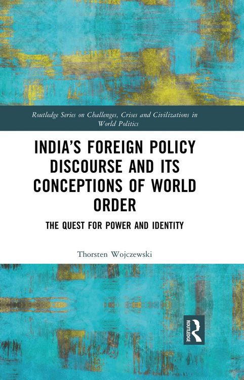 Produktbild: India's Foreign Policy Discourse and its Conceptions of World Order